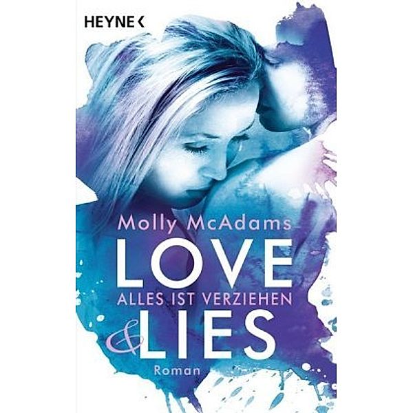 Alles ist verziehen / Love & Lies Bd.2, Molly McAdams