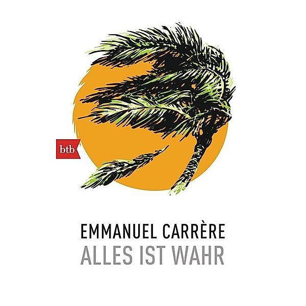 Alles ist wahr, Emmanuel Carrère