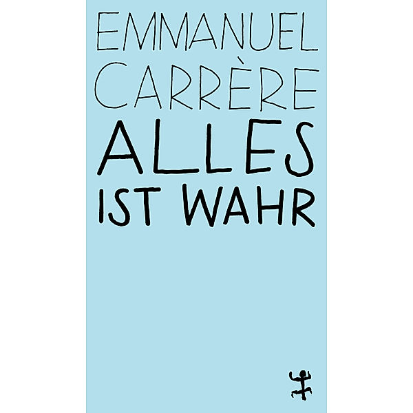 Alles ist wahr, Emmanuel Carrère