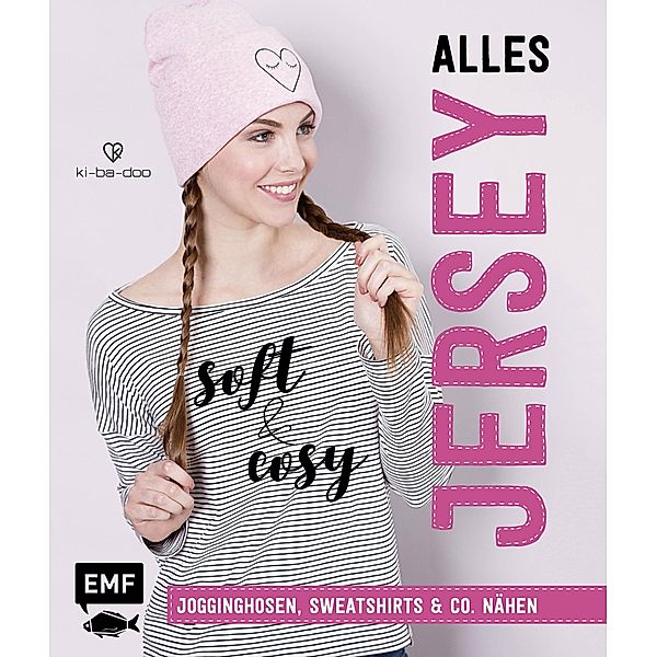 Alles Jersey - Soft and cosy / Alles Jersey, Ki-ba-doo