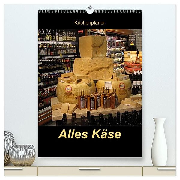 Alles Käse / Planer (hochwertiger Premium Wandkalender 2024 DIN A2 hoch), Kunstdruck in Hochglanz, Angelika keller
