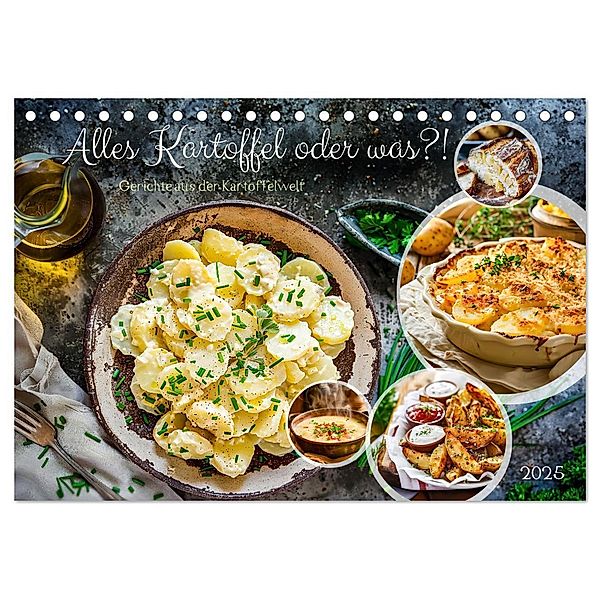 Alles Kartoffel oder was?! - Gerichte aus der Kartoffelwelt (Tischkalender 2025 DIN A5 quer), CALVENDO Monatskalender, Calvendo, Anja Frost