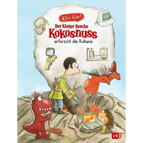 Alles klar! Der kleine Drache Kokosnuss erforscht die Vulkane / Drache-Kokosnuss-Sachbuchreihe Bd.11