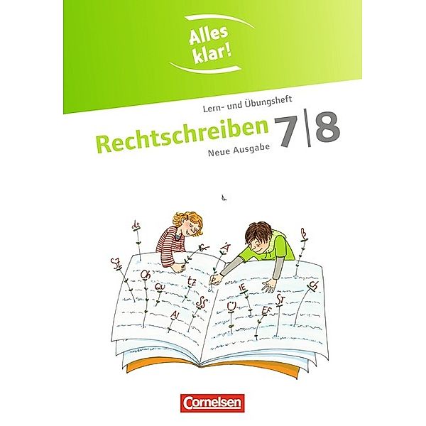 Alles klar! - Deutsch - Sekundarstufe I - 7./8. Schuljahr, Toka-Lena Rusnok, Alexandra Dauth