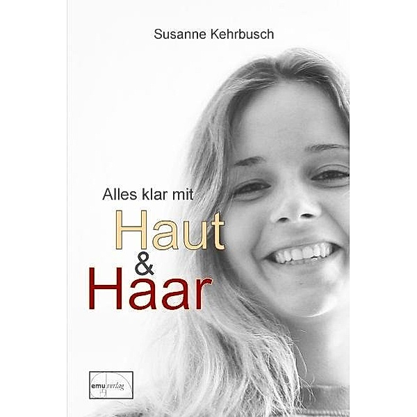 Alles klar mit Haut & Haar, Susanne Kehrbusch