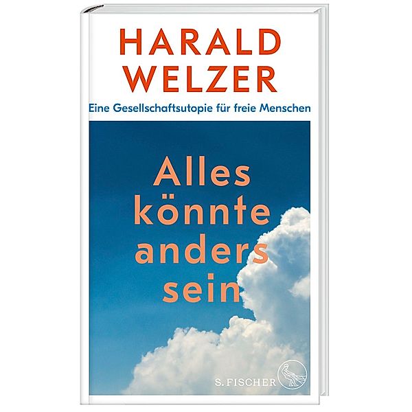 Alles könnte anders sein, Harald Welzer