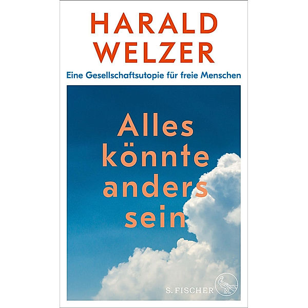 Alles könnte anders sein, Harald Welzer