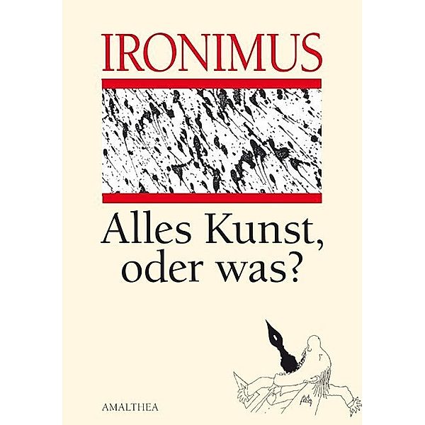 Alles Kunst, oder was?, Ironimus