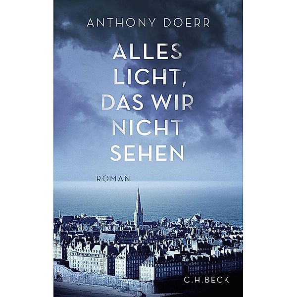 Alles Licht, das wir nicht sehen, Anthony Doerr