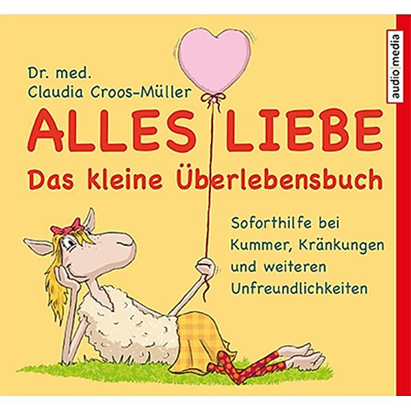 Alles Liebe, 1 Audio-CD, Claudia Croos-Müller