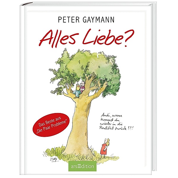 Alles Liebe?, Peter Gaymann