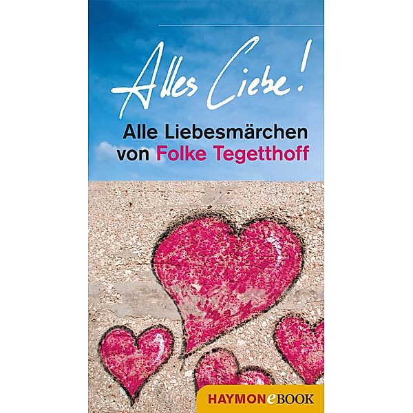 Alles Liebe!, Folke Tegetthoff