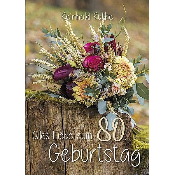 Alles Liebe zum 80. Geburtstag, Reinhold Ruthe