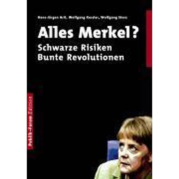 Alles Merkel?, Hans-Jürgen Arlt, Wolfgang Kessler, Wolfgang Storz