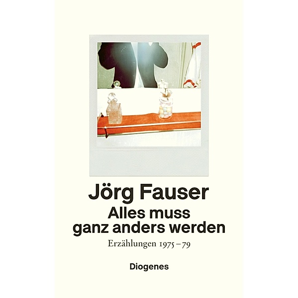 Alles muss ganz anders werden, Jörg Fauser