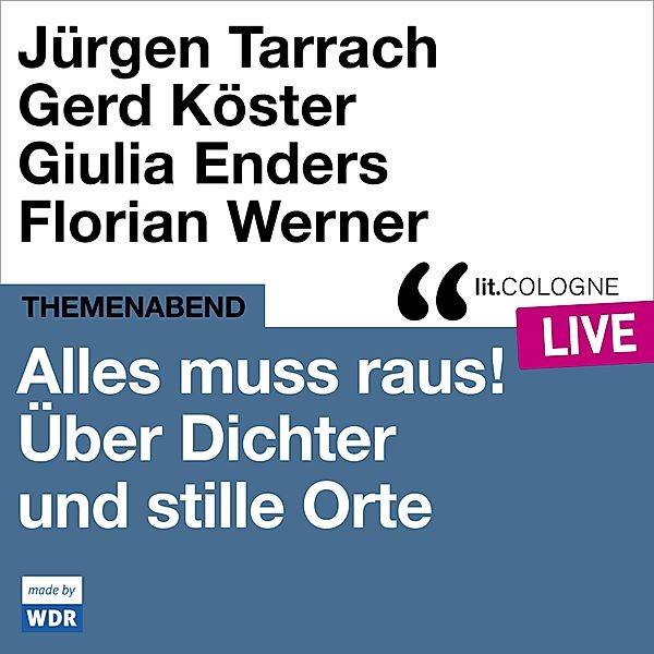 Alles muss raus! Über Dichter und stille Orte, Tobias Bock, Various Artists