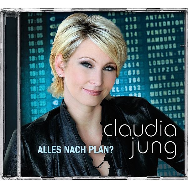 Alles nach Plan?, Claudia Jung