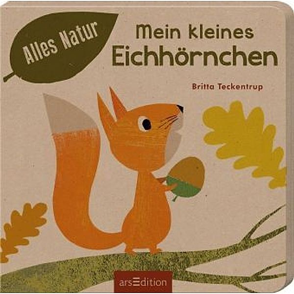 Alles Natur - Mein kleines Eichhörnchen