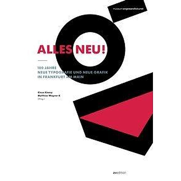 Alles neu! 100 Jahre Neue Typografie und Neue Grafik in Frankfurt am Main