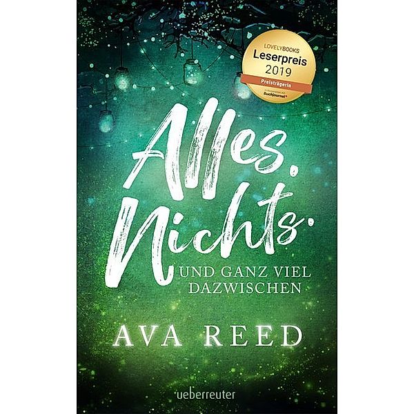 Alles. Nichts. Und ganz viel dazwischen., Ava Reed