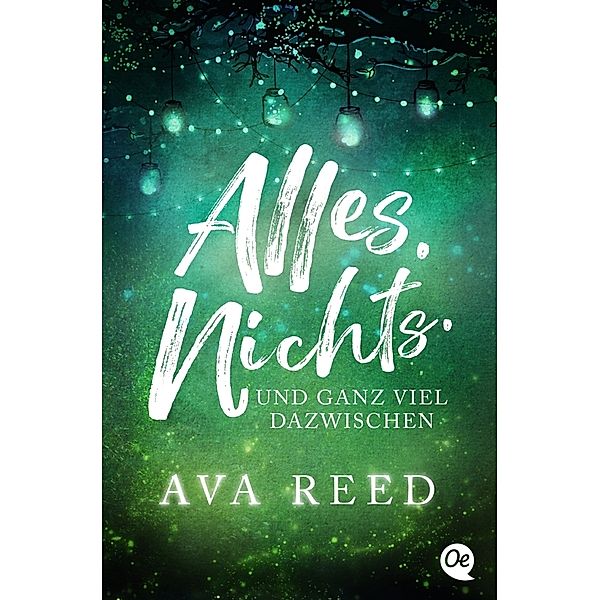 Alles. Nichts. Und ganz viel dazwischen, Ava Reed