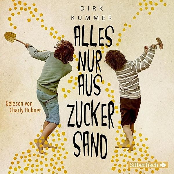 Alles nur aus Zuckersand,2 Audio-CD, Dirk Kummer