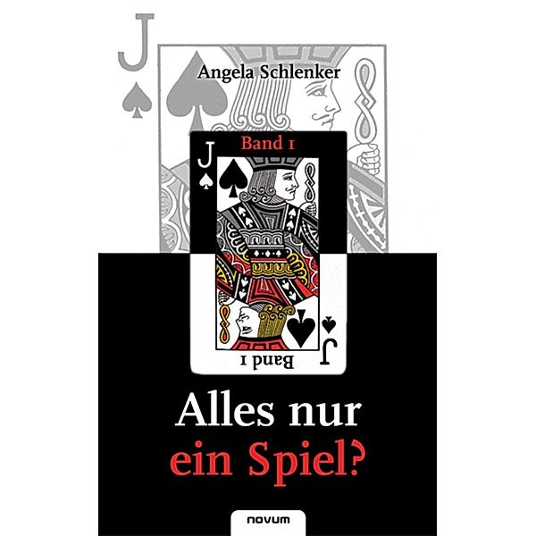 Alles nur ein Spiel? - Band 1 / Alles nur ein Spiel Bd.1, Angela Schlenker