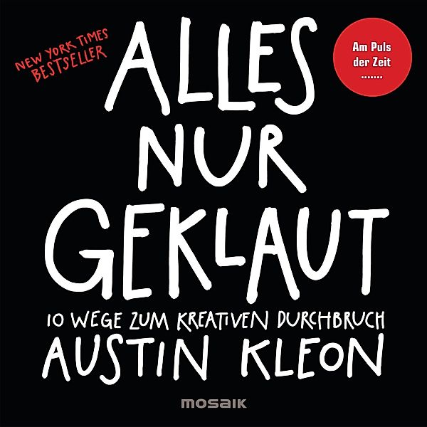 Alles nur geklaut, Austin Kleon