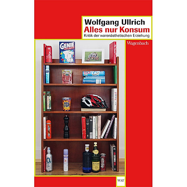 Alles nur Konsum, Wolfgang Ullrich