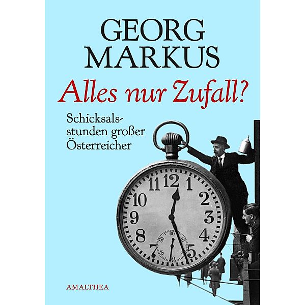 Alles nur Zufall?, Georg Markus