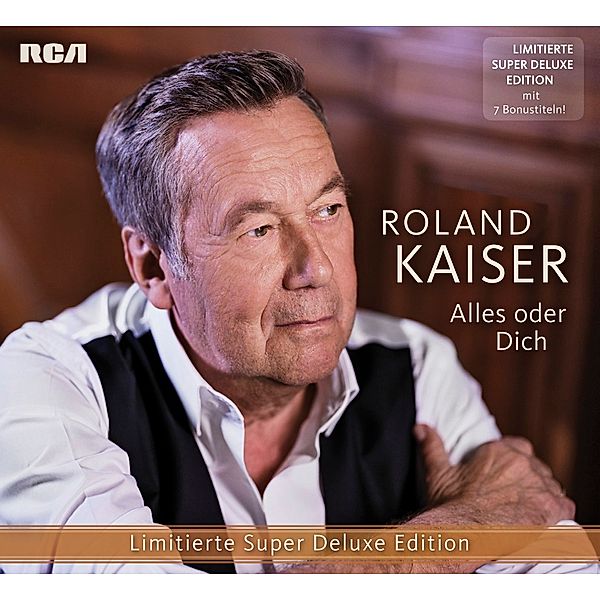 Alles oder dich (Limitierte Super Deluxe Edition), Roland Kaiser