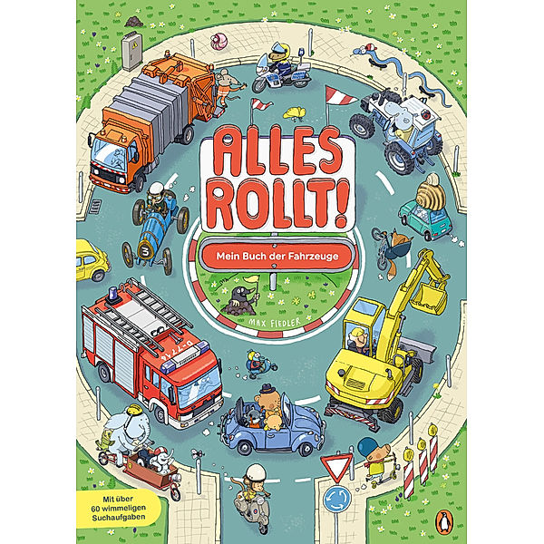 Alles rollt! - Mein Buch der Fahrzeuge, Max Fiedler