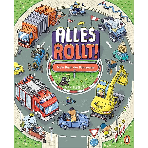 Alles rollt! Mein Buch der Fahrzeuge / Penguin Junior, Max Fiedler