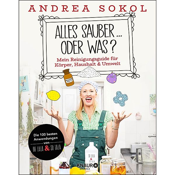 Alles sauber ... oder was?, Andrea Sokol