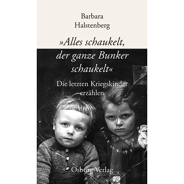 Alles schaukelt, der ganze Bunker schaukelt, Barbara Halstenberg