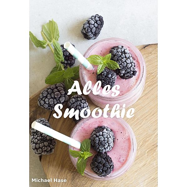 Alles Smoothie, Michael Hase