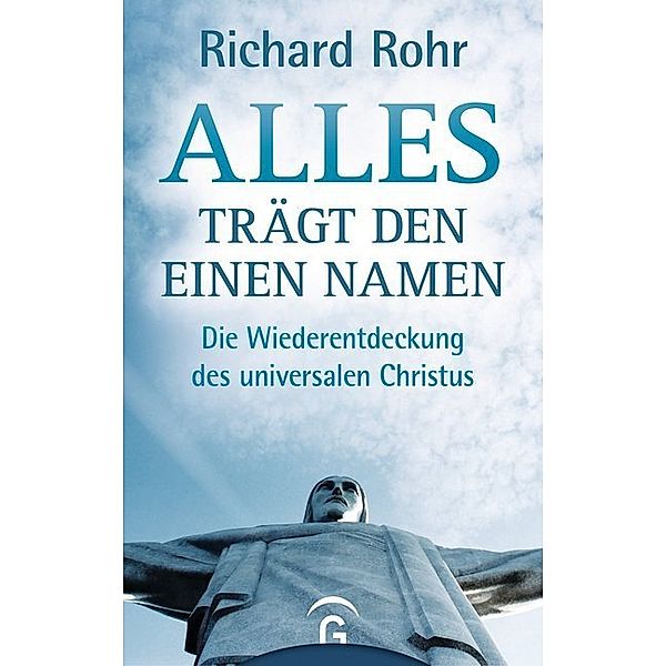 Alles trägt den einen Namen, Richard Rohr