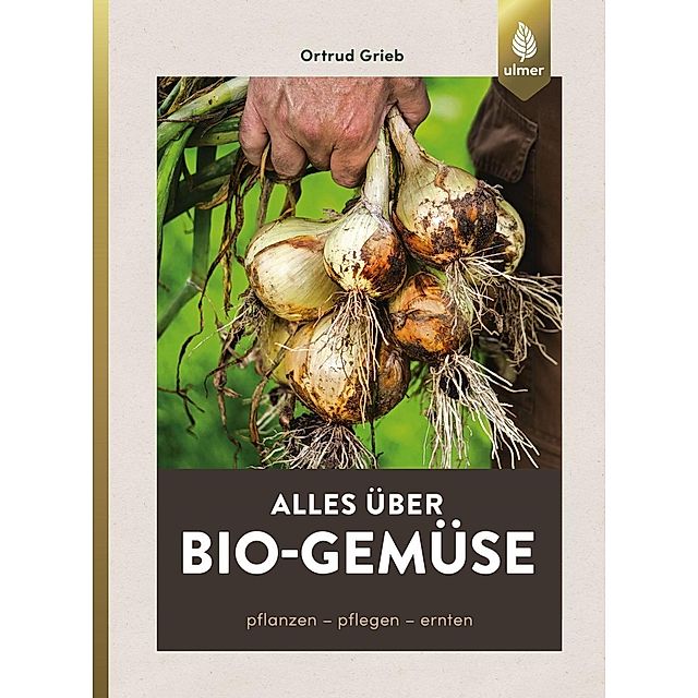 Alles über Bio-Gemüse Buch von Ortrud Grieb versandkostenfrei kaufen