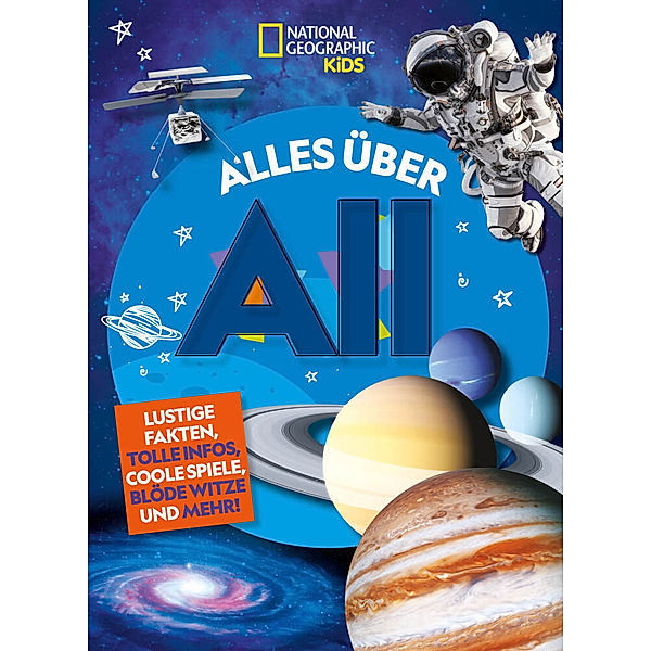 Alles über das All: Lustige Fakten, tolle Infos, coole Spiele, blöde Witze und mehr!, Stephanie Drimmer, Julie Beer