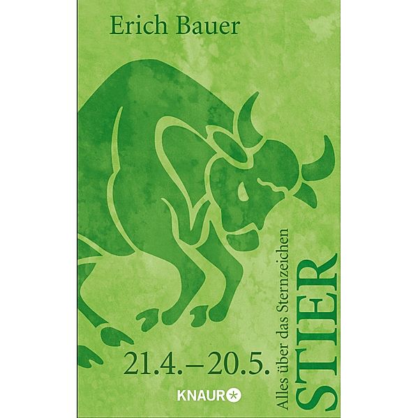 Alles über das Sternzeichen Stier, Erich Bauer