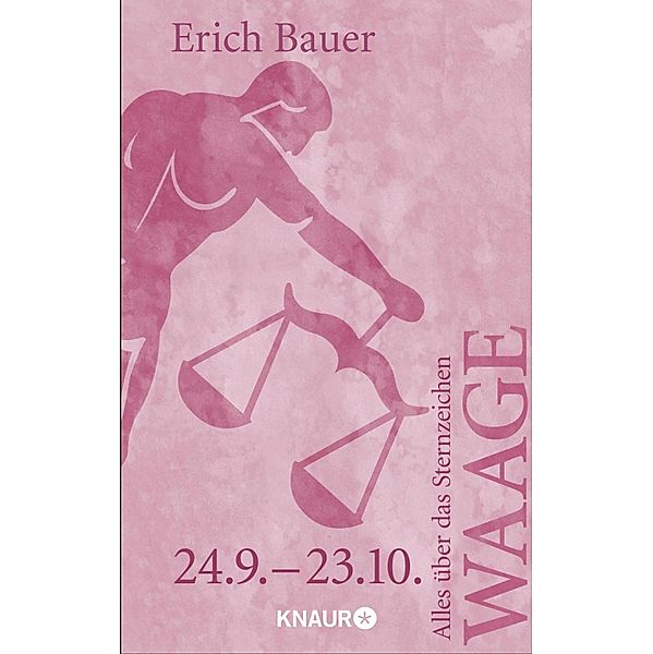 Alles über das Sternzeichen Waage, Erich Bauer