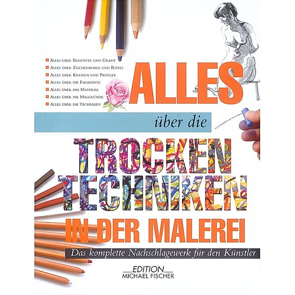 Alles über die Trockentechniken in der Malerei