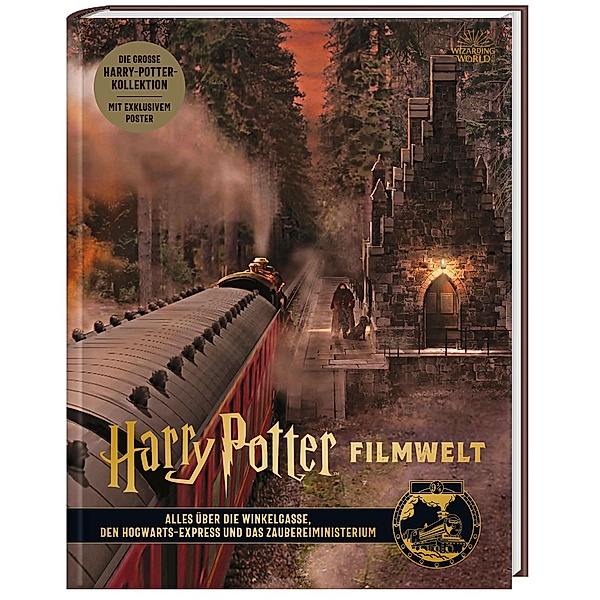 Alles über die Winkelgasse, den Hogwarts-Express und das Zauberministerium / Harry Potter Filmwelt Bd.2, Jody Revenson