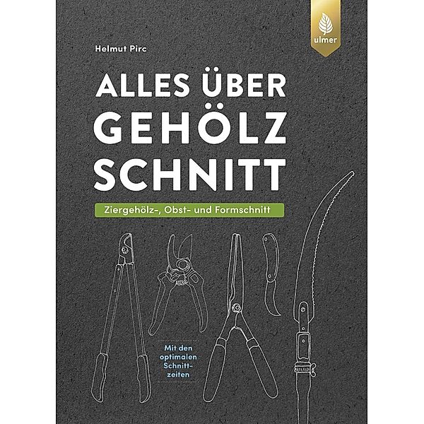 Alles über Gehölzschnitt, Helmut Pirc