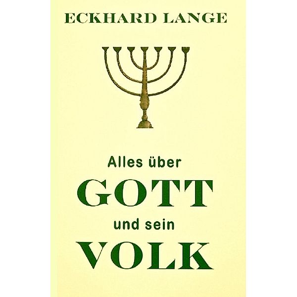 Alles über Gott und sein Volk, Eckhard Lange