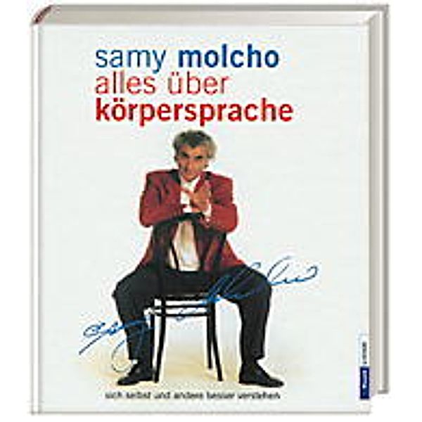 Alles über Körpersprache, Samy Molcho