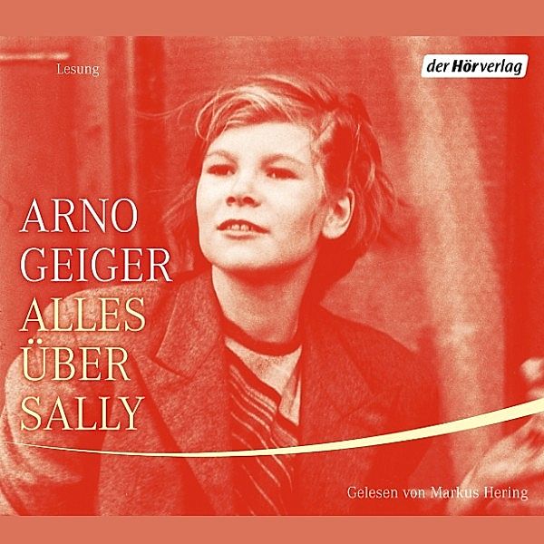 Alles über Sally, Arno Geiger