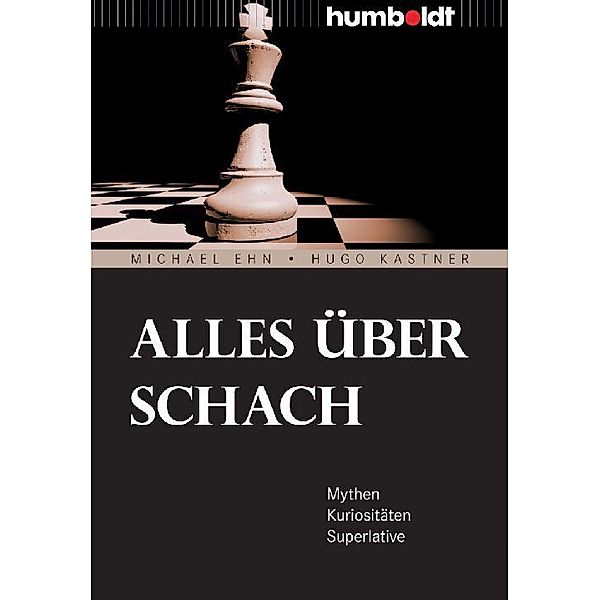 Alles über Schach, Michael Ehn, Hugo Kastner