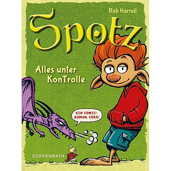 Alles unter KonTrolle / Spotz Bd.1, Rob Harrell