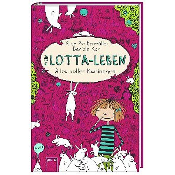 Alles voller Kaninchen / Mein Lotta-Leben Bd.1, Alice Pantermüller